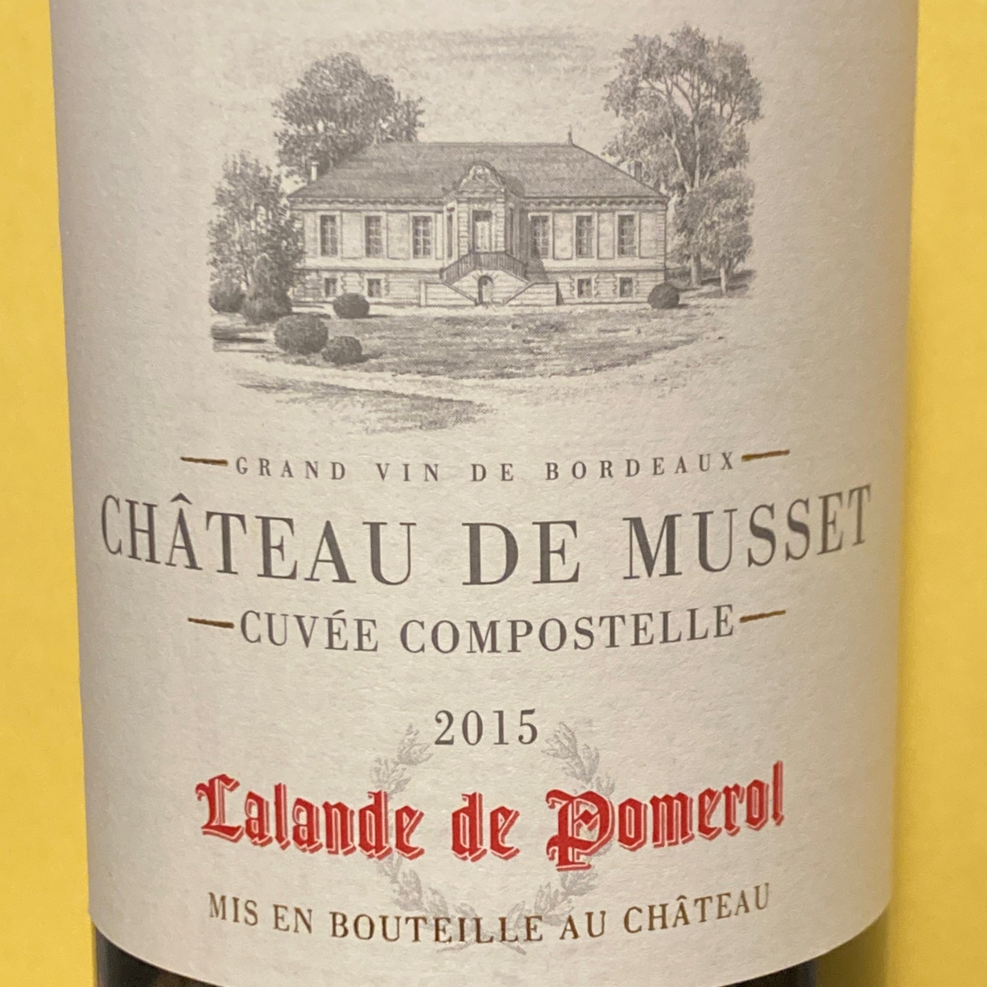 Chateau de Musset, Cuvee Compostelle Lalande de Pomerol 2015